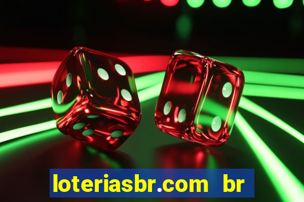 loteriasbr.com br site oficial